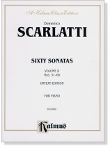 Scarlatti Sixty Sonatas Volume Ⅱ Nos. 31-60 Urtext Edition Scarlatti Sixty Sonatas Volume Ⅱ Nos. 31-60 Urtext Edition