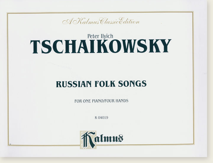 Tchaikovsky Russian Folk Songs for One Piano／Four Hands