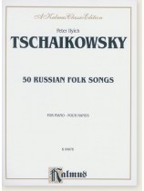 Tchaikovsky 50 Russian Folk Songs for Piano - Four Hands Tchaikovsky 50 Russian Folk Songs for Piano - Four Hands