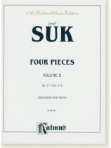 Suk Four Pieces Volume II Opus 17, Nos. 3-4 for Violin and Piano Suk Four Pieces Volume II Opus 17, Nos. 3-4 for Violin and Piano