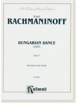 Rachmaninoff Hungarian Dance (1893) Opus 6 for Violin and Piano Rachmaninoff Hungarian Dance (1893) Opus 6 for Violin and Piano