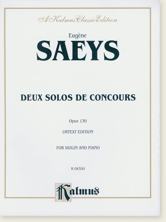 Eugène Saeys Deux Solos de Concours Opus 130 Urtext Edition for Violin and Piano