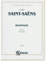 Saint-Saëns Havanaise Opus 83 Urtext Edition for Violin and Piano Saint-Saëns Havanaise Opus 83 Urtext Edition for Violin and Piano