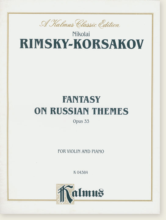 Rimsky-Korsakov Fantasy on Russian Themes Opus 33 for Violin and Piano