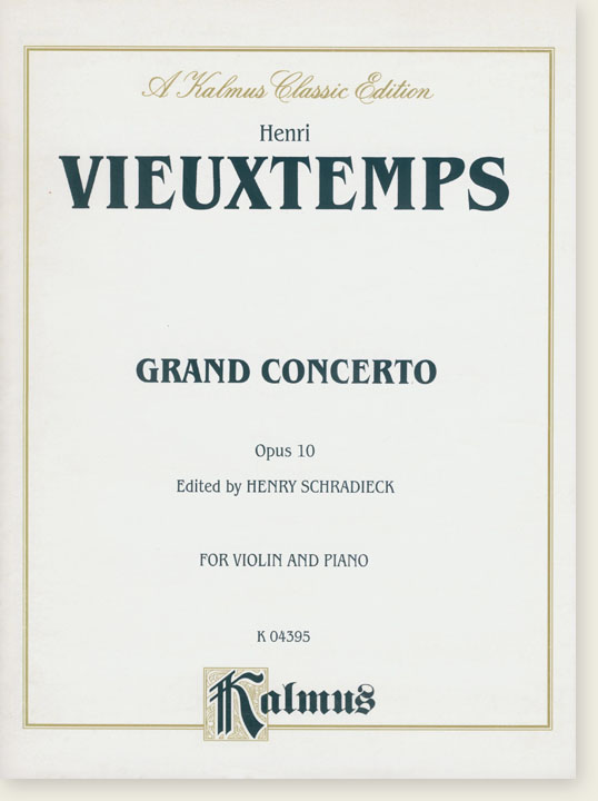 Vieuxtemps Grand Concerto Opus 10 Edited by Henry Schradieck for Violin and Piano