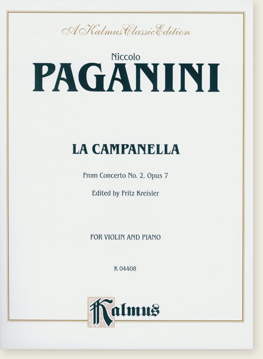 Paganini La Campanella from Concerto No. 2, Op. 7 Edited by Fritz Kreisler for Violin and Piano