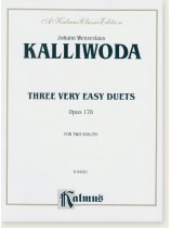Kalliwoda Three Very Easy Duets Opus 178 for Two Violins Kalliwoda Three Very Easy Duets Opus 178 for Two Violins