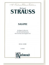 Richard Strauss Salome An Opera in One Act for Soli and Orchestra with Greman and English Text Vocal Score Richard Strauss Salome An Opera in One Act for Soli and Orchestra with Greman and English Text Vocal Score