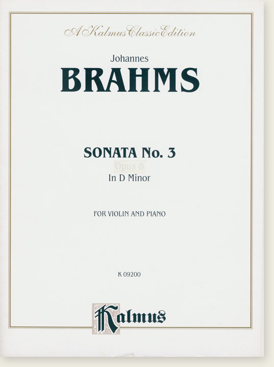 Johannes Brahms Sonata in D Minor for Violin and Piano