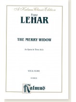 Lehar The Merry Widow An Opera in Three Acts Vocal Score Lehar The Merry Widow An Opera in Three Acts Vocal Score