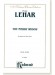 Lehar The Merry Widow An Opera in Three Acts Vocal Score