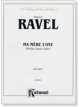 Ravel【Ma Mere l'Oye】Mother Goose Suite for Piano Ravel【Ma Mere l'Oye】Mother Goose Suite for Piano