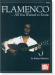 Flamenco...All You Wanted to Know