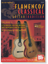 The Flamenco Classical Guitar Tradition Volume 1 The Flamenco Classical Guitar Tradition Volume 1