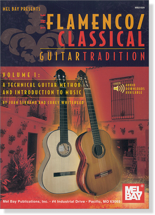 The Flamenco Classical Guitar Tradition Volume 1
