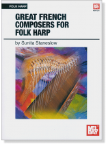 Great French Composers for Folk Harp Great French Composers for Folk Harp