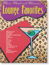 Music, Moods and Memories【Lounge Favorites】for Piano‧Vocal ‧ Guitar Music, Moods and Memories【Lounge Favorites】for Piano‧Vocal ‧ Guitar