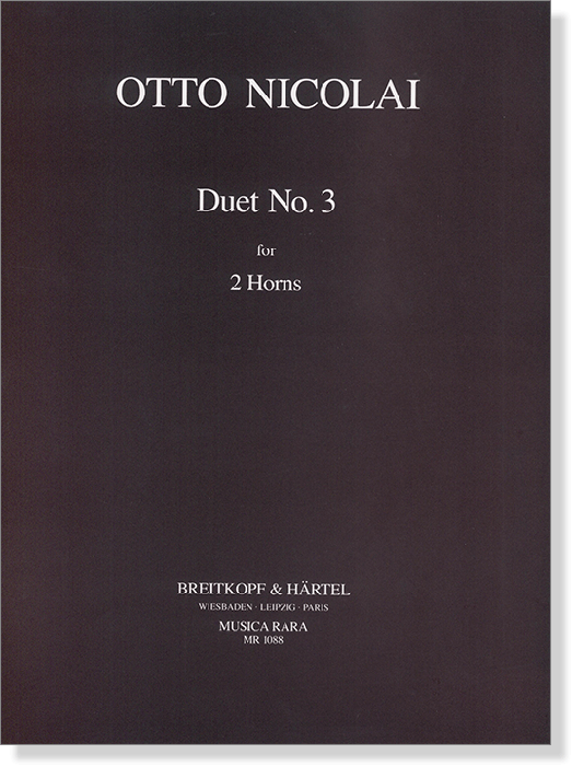 Otto Nicolai【Duet No. 3】for 2 Horns Otto Nicolai【Duet No. 3】for 2 Horns