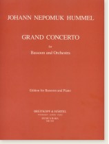 Johann Nepomuk Hummel Grand Concerto for Bassoon and Orchestra Edition for Bassoon and Piano