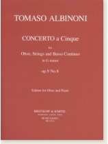 Tomaso Albinoni  Concerto a Cinque for Oboe, Strings and Basso Continuo in G minor Op. 9 No. 8 Edition for Oboe and Piano