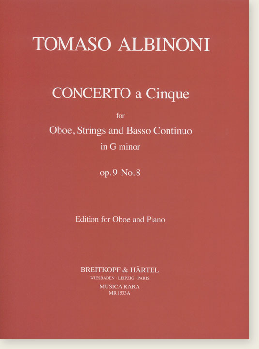 Tomaso Albinoni  Concerto a Cinque for Oboe, Strings and Basso Continuo in G minor Op. 9 No. 8 Edition for Oboe and Piano