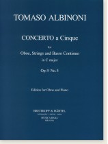 Tomaso Albinoni  Concerto a Cinque for Oboe, Strings and Basso Continuo in C major Op. 9 No. 5 Edition for Oboe and Piano