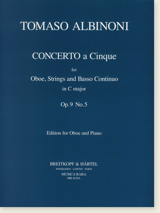 Tomaso Albinoni  Concerto a Cinque for Oboe, Strings and Basso Continuo in C major Op. 9 No. 5 Edition for Oboe and Piano