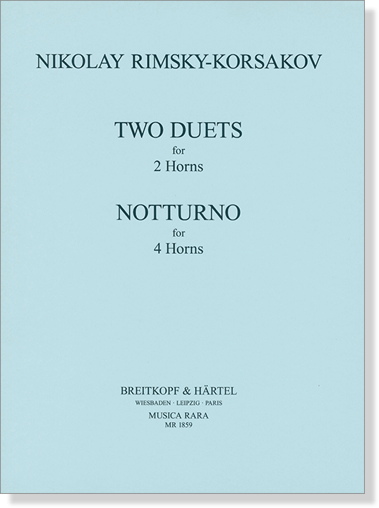 Nikolay Rimsky-Korsakov Two Duets for 2 Horns, Notturno for 4 Horns