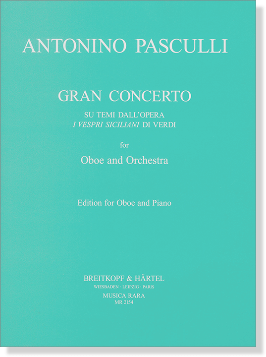 Antonino Pasculli Gran Concerto for Oboe and Orchestra Edition for Oboe and Piano