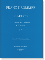 Franz Krommer【Concerto in E flat major Op. 91】for 2 Clarinet and Orchestra Franz Krommer【Concerto in E flat major Op. 91】for 2 Clarinet and Orchestra
