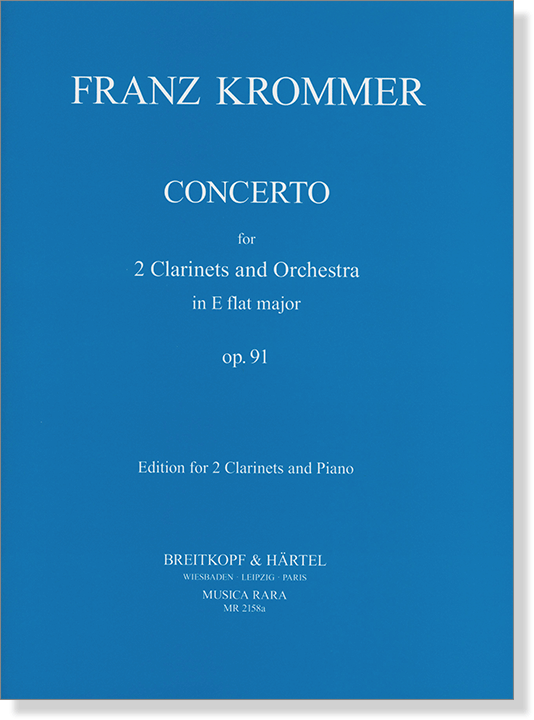 Franz Krommer【Concerto in E flat major Op. 91】for 2 Clarinet and Orchestra