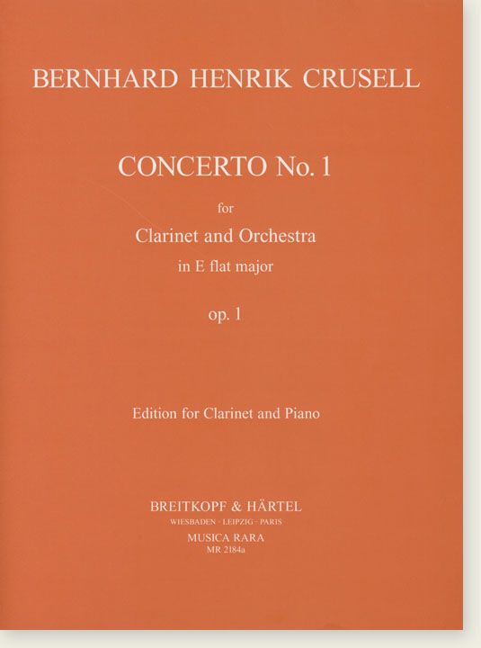 Crusell : Concerto No. 1 for Clarinet and Orchestra in E flat major, Op. 1 ,  Edition for Clarinet and Piano