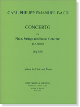 Carl Philipp Emanuel Bach Concerto for Flute, Strings and Basso Continuo in A minor Wq166 Edition for Flute and Piano