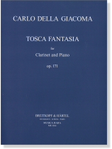 Carlo della Giacoma Tosca Fantasia for Clarinet and Piano Op. 171 Carlo della Giacoma Tosca Fantasia for Clarinet and Piano Op. 171