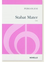 Pergolesi Stabat Mater Latin for Soprano and Contralto Soli, Sa & Orchestra Pergolesi Stabat Mater Latin for Soprano and Contralto Soli, Sa & Orchestra