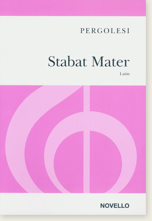 Pergolesi Stabat Mater Latin for Soprano and Contralto Soli, Sa & Orchestra