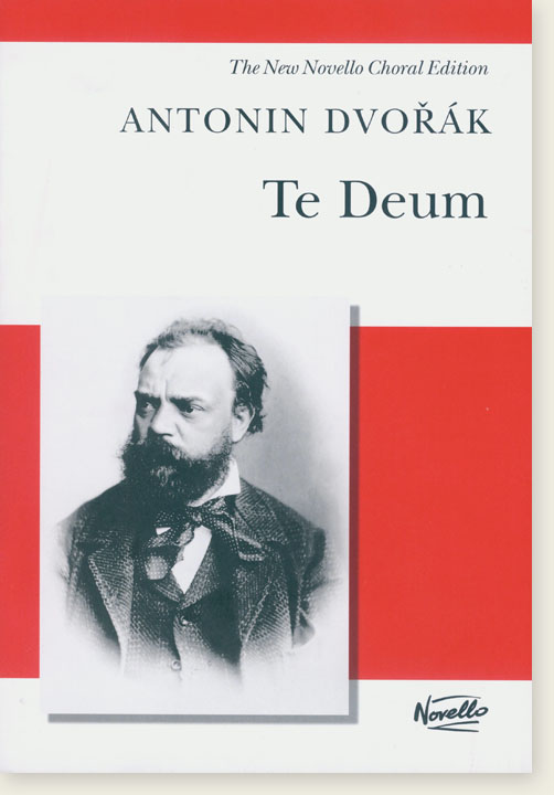 Antonin Dvořák - Te Deum for Soprano and Bass Soloists, SATB Choir and Orchestra Vocal Score