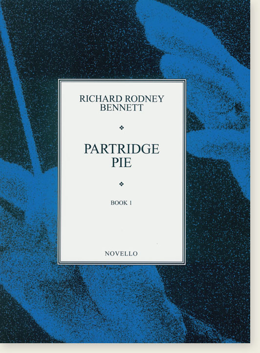 Richard Rodney Bennett: Partridge Pie Book 1 for Piano