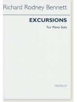 Richard Rodney Bennett Excursions For Piano Solo Richard Rodney Bennett Excursions For Piano Solo