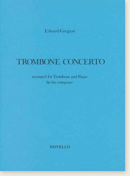 Edward Gregson Trombone Concerto arranged for Trombone and Piano