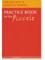 Trevor Wye & Patricia Morris Practice Book For The Piccolo Trevor Wye & Patricia Morris Practice Book For The Piccolo