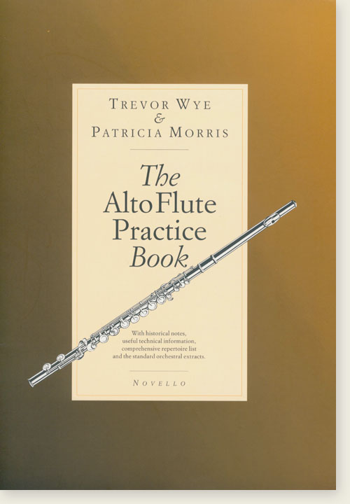 Trevor Wye & Patricia Morris The Alto Flute Practise Book Trevor Wye & Patricia Morris The Alto Flute Practise Book