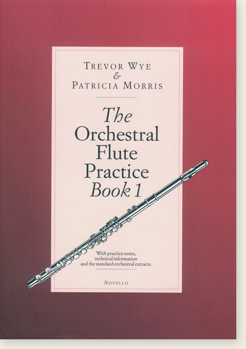 Trevor Wye & Patricia Morris The Orchestral Flute Practice Book 1