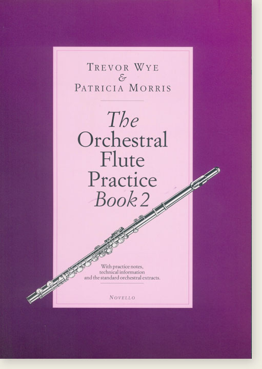 Trevor Wye & Patricia Morris The Orchestral Flute Practice Book 2