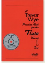 A Trevor Wye Practice Book for the Flute Volume 1 Tone A Trevor Wye Practice Book for the Flute Volume 1 Tone