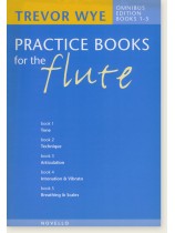 Trevor Wye Practice Book for the Flute Omnibus Edition Books 1-5 Trevor Wye Practice Book for the Flute Omnibus Edition Books 1-5