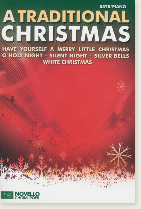 A Traditional Christmas Novello Choral Pops SATB／Piano