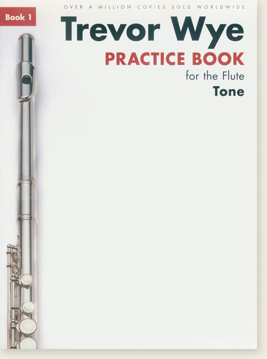 Trevor Wye Practice Book for the Flute 1 Tone Trevor Wye Practice Book for the Flute 1 Tone