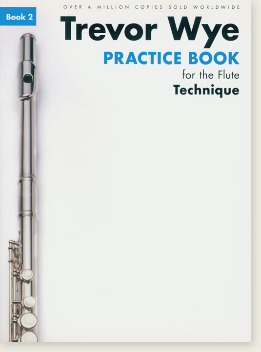 Trevor Wye Practice Book for the Flute 2 Technique