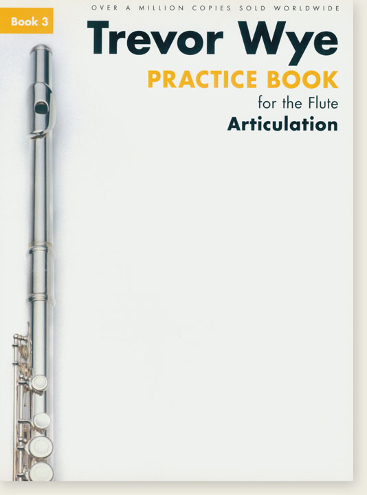 Trevor Wye Practice Book for the Flute 3 Articulation